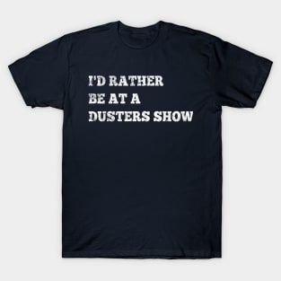 Infamous Stringdusters I'd Rather Be at a Show T-Shirt